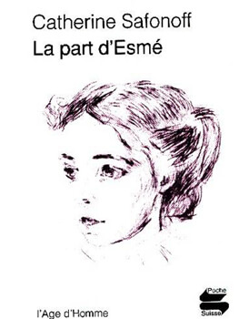 La Part d’Esmé - Catherine Safonoff