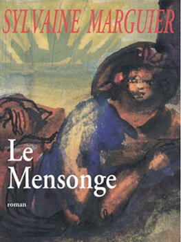 Le Mensonge - Sylvaine Marguier