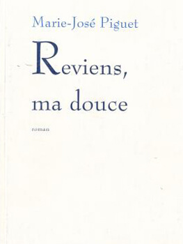 Reviens ma douce - Marie-José Piguet